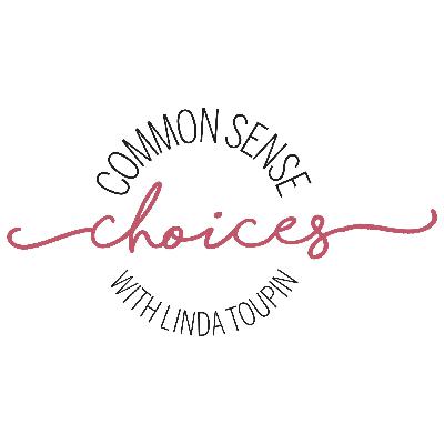 Summertime Rewind | Choose Victor not Victim | Linda Toupin: Common Sense Choices