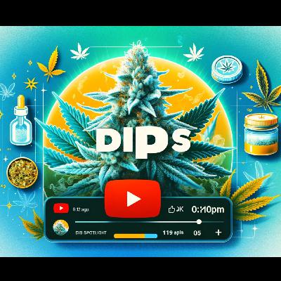 Strain Spotlight: Dips - The Perfect Indica Hybrid