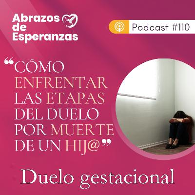 Cómo ENFRENTAR el DUELO por MUERTE de un HIJO. Duelo Gestacional 110