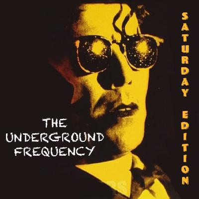 The Underground Frequency - Transmission 168 Saturday Edition - Episodio exclusivo para mecenas