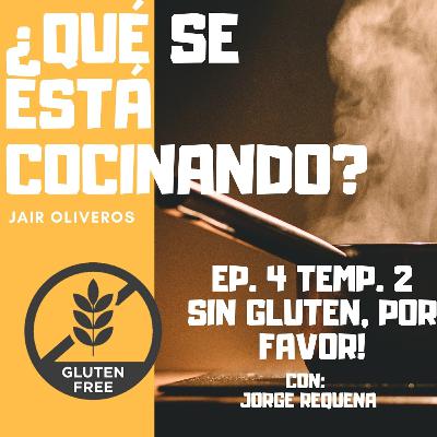 Sin gluten por favor!