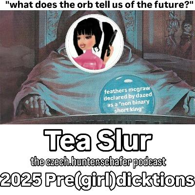 Ep. 5: 2025 Pre(girl)dicktions Ep. 5: 2025 Pre(girl)dicktions