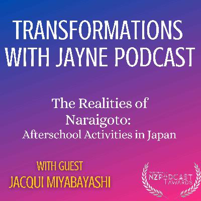 The Realities of Naraigoto: Afterschool Activities in Japan with Jacqui Miyabayashi The Realities of Naraigoto: Afterschool Activities in Japan with Jacqui Miyabayashi