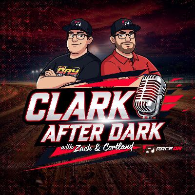 Clark After Dark Episode 49 - LIVE next Week, Local News, Living Legends, & Forrest Lucas