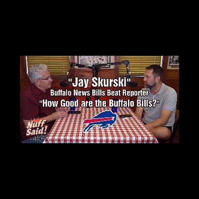 Nuff Said with Bob Koshinski | Buffalo Bills 3-0 Start with Jay Skurski