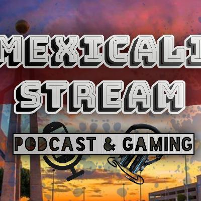 Episodio 12 de Mexicali Stream