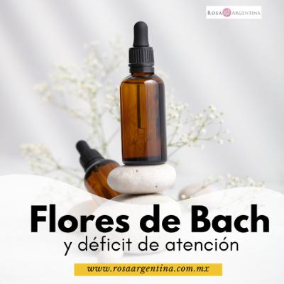 FLORES DE BACH Y DÉFICIT DE ATENCIÓN