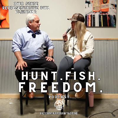 Episode 24 - Protecting Hunting Traditions Amid Rising Threats in Ohio’s Outdoors With Representative Phil Plummer