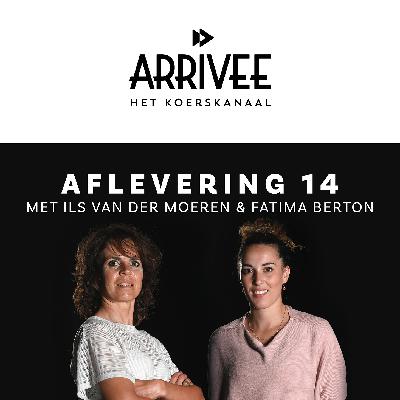 Arrivee Aflevering 14: Ils Van Der Moeren & Fatima Berton