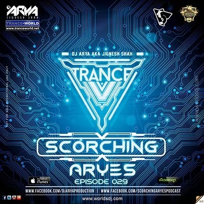 SCORCHING ARYes Episode 029 - ARYA (Jignesh Shah)