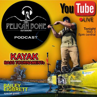 Ep. 13 | The Wild World of Kayak Bass Tournaments with Bailey Eigbrett