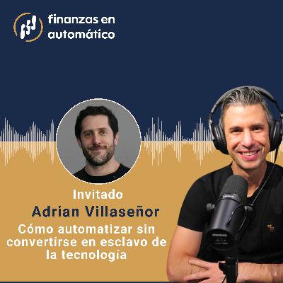 Ep.30 - Cómo automatizar sin convertirte en esclavo de la tecnología