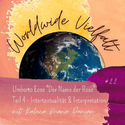 #22 Umberto Ecos ”Der Name der Rose” - Teil 4 - Intertextualität & Interpretation