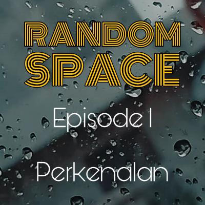 Episode 1 - Perkenalan (Pencapaian Hidup)