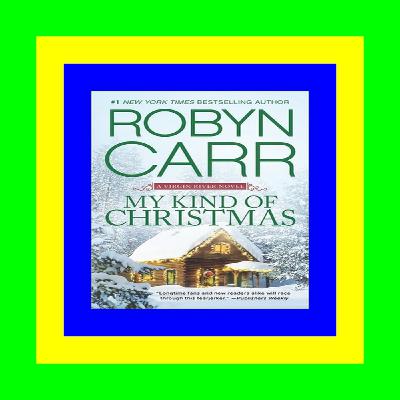 [PDF BOOK] My Kind of Christmas (A Virgin River Novel  18) free read
