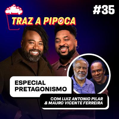 Episódio 35 - O papel de um Diretor e Cenógrafo no cinema – Especial Pretagonismo com Luiz Antonio Pilar e Mauro Vicente Ferreira Episódio 35 - O papel de um Diretor e Cenógrafo no cinema – Especial Pretagonismo com Luiz Antonio Pilar e Mauro Vicente Ferreira