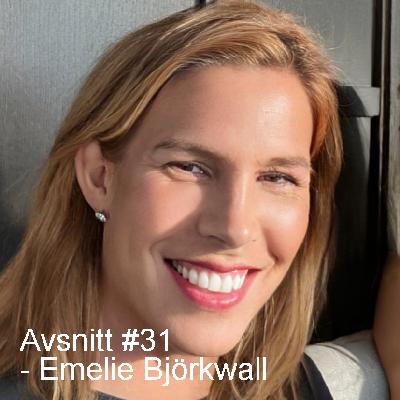 Avsnitt #31 - Emelie Björkwall
