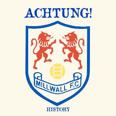 Achtung! Millwall History - 'Chay' Burgess and Charles Hewitt