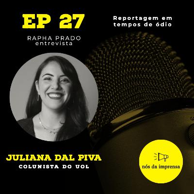 #27 - Reportagem em tempos de ódio