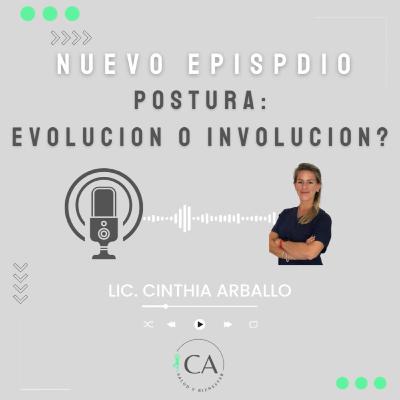 Postura, Evolución o Involución?