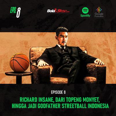 Richard Insane dari Topeng Monyet, hingga Jadi Godfather Streetball Indonesia