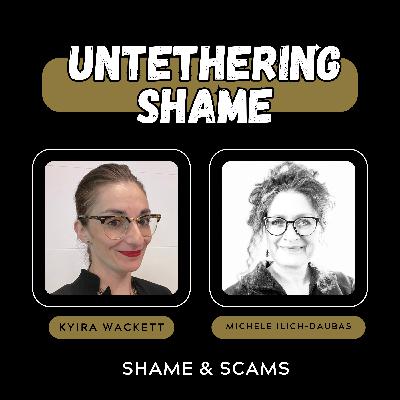 Shame & Getting Scammed: How Scammers Hijack Your Nervous System with Michele Ilich-Daubas. Part 2