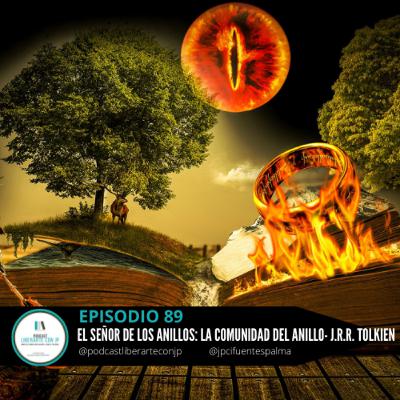 El señor de los anillos: La comunidad del anillo - J.R.R. Tolkien ¿Existen los héroes anónimos?