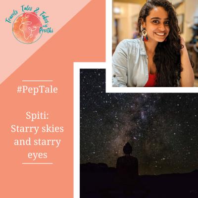 Ep. 03 - #PepTale from Spiti! Starry skies and starry eyes.
