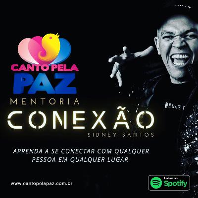 Sidney Conexão - mentoria no Canto Pela Paz