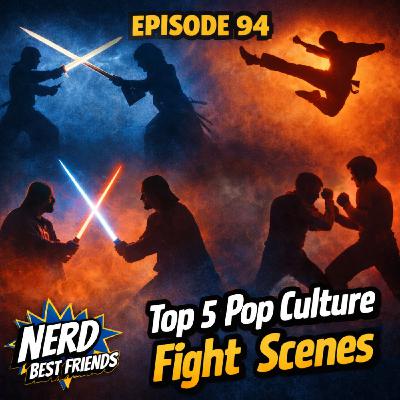 Episode 94 - Top 5 Pop Culture Fight Scenes Episode 94 - Top 5 Pop Culture Fight Scenes