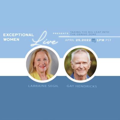 Taking the Big Leap into the Genius Zone (with Gay Hendricks) Taking the Big Leap into the Genius Zone (with Gay Hendricks)