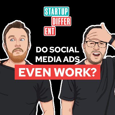 Do Social Ads Even Work? Do Social Ads Even Work?