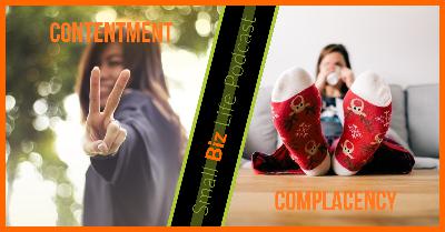 Episode 151 - Contentment vs. Complacency Episode 151 - Contentment vs. Complacency