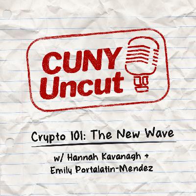Ep. #5: Crypto 101: The New Wave