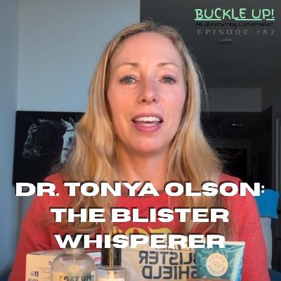 Dr. Tonya Olson: The Blister Whisperer