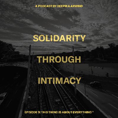 Episode 9: this thing is about everything *