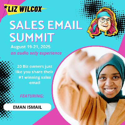 *SALES EMAIL SUMMIT* Eman Ismail– 40 word email that made $60k