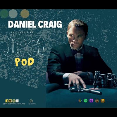 Daniel Craig Retrospective (Part 1)