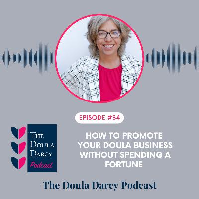 How to Promote Your Doula Business Without Spending a Fortune
