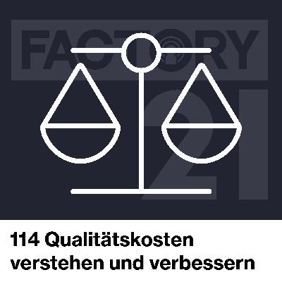 114 Qualitätskosten der verdeckte Hebel für mehr Produktivität