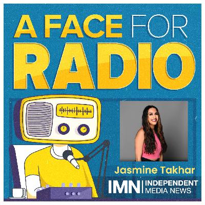 Do Radio Because You Authentically Love It - Jasmine Takhar