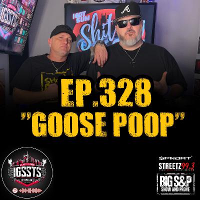 Episode 328 - "Goose Poop" Episode 328 - "Goose Poop"