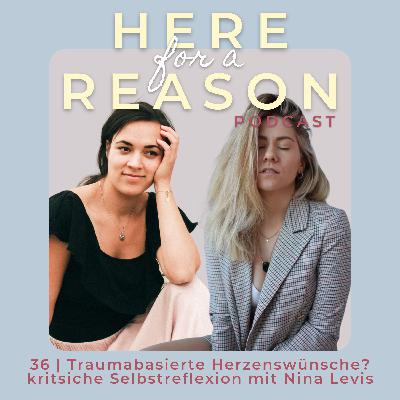 Traumabasierte Herzenswünsche? kritsiche Selbstreflexion mit Nina Levis