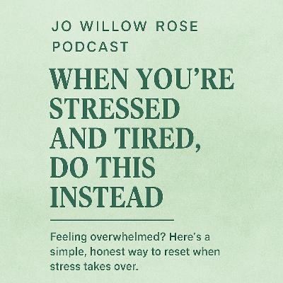 When You’re Stressed and Tired, Do This Instead When You’re Stressed and Tired, Do This Instead