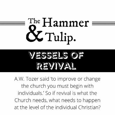 VESSELS OF REVIVAL // Revival Series VESSELS OF REVIVAL // Revival Series