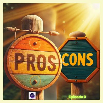 009-Pros and Cons