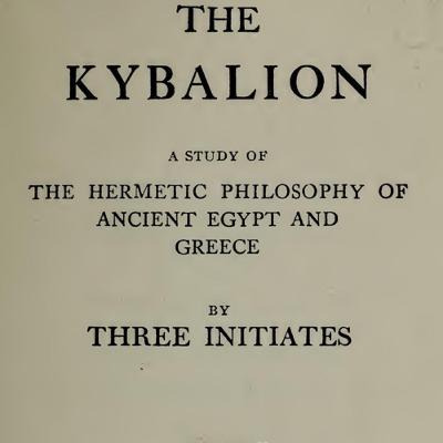 The Kybalion by The Three Initiates: Chapter 3