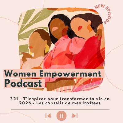 221. T’inspirer pour transformer ta vie en 2026 - Les conseils de mes invitées