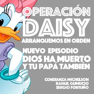 Dios Ha Muerto. Y Tu Papá, También.