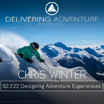 Designing Adventure Experiences with Chris Winter